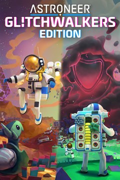 Cover poster for ASTRONEER: Glitchwalkers Edition