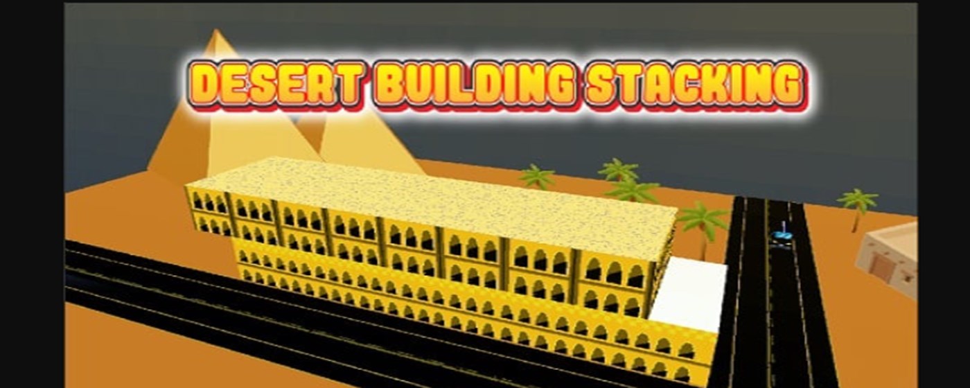 Desert Building Stacking Game marquee promo image