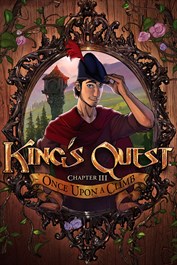 King's Quest - Chapter 3: Once Upon a Climb