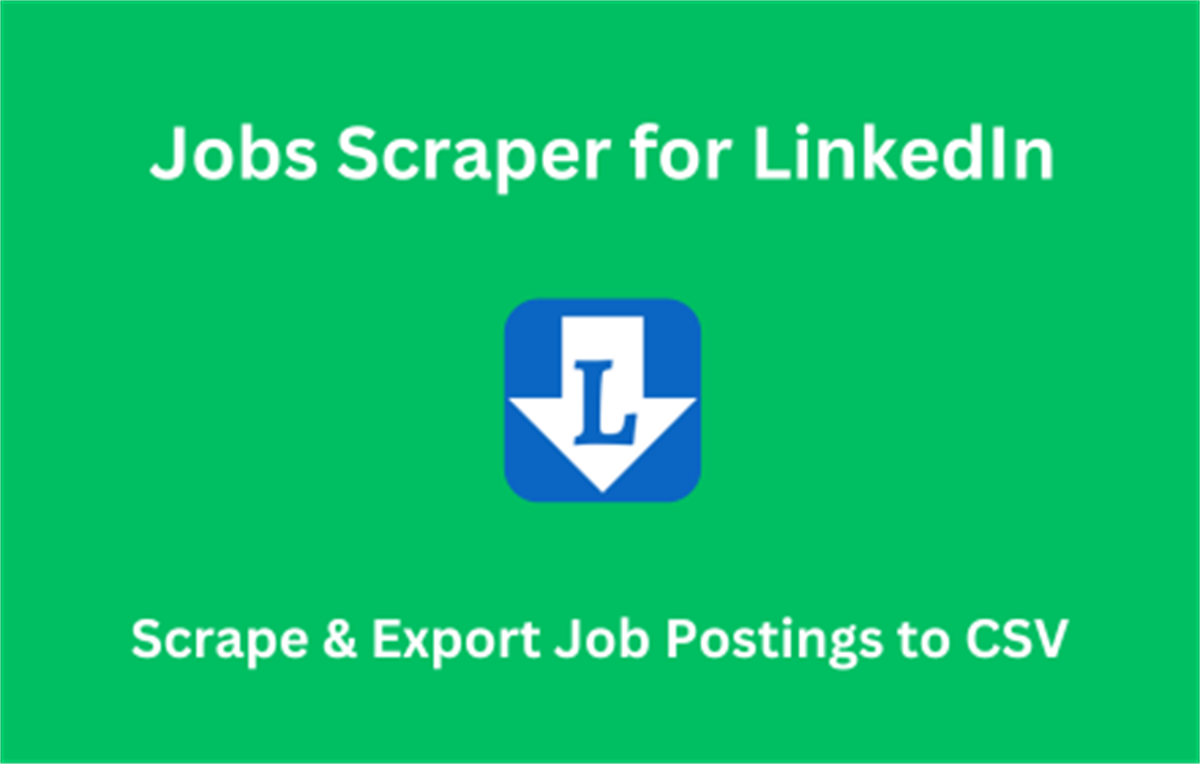 Job Scraper for LinkedIn™