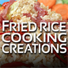 Fried Rice Cooking Creations