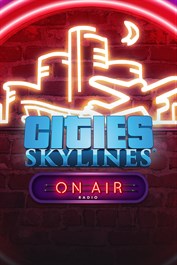 Cities: Skylines - On Air Radio