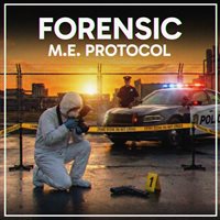 FORENSIC - M.E. Protocol