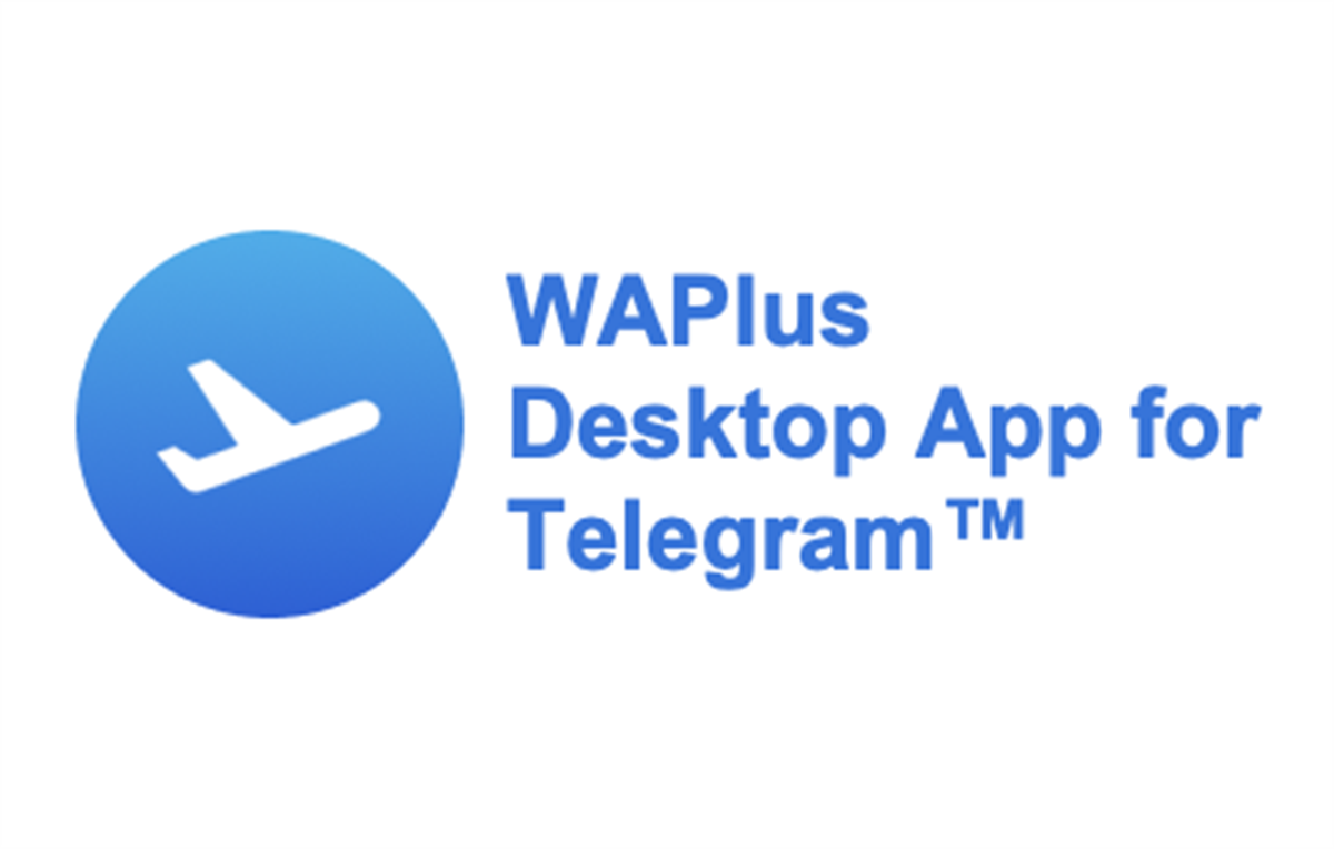 WAPlus: Desktop App for Telegram™