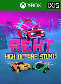 REKT! High Octane Stunts