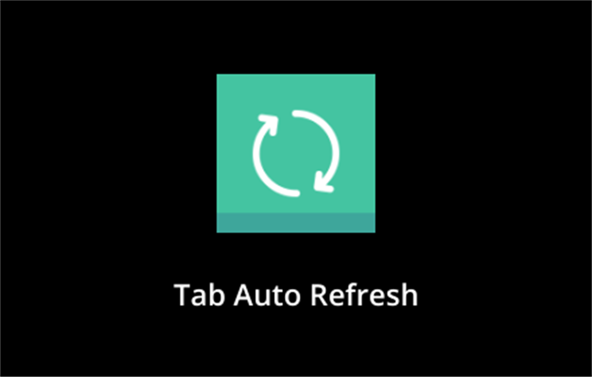 Tab Auto Refresh