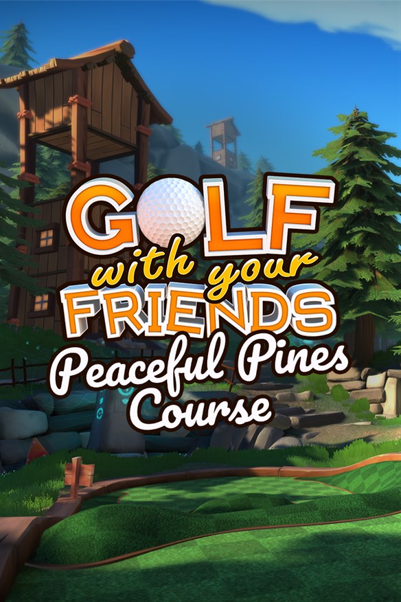Golf With Your Friends - Peaceful Pines Course Xbox Series X|S and Xbox One cover art