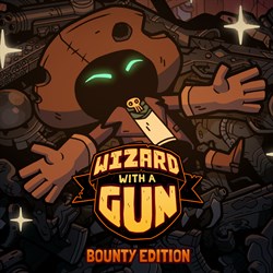 Wizard with a Gun: Bounty Edition