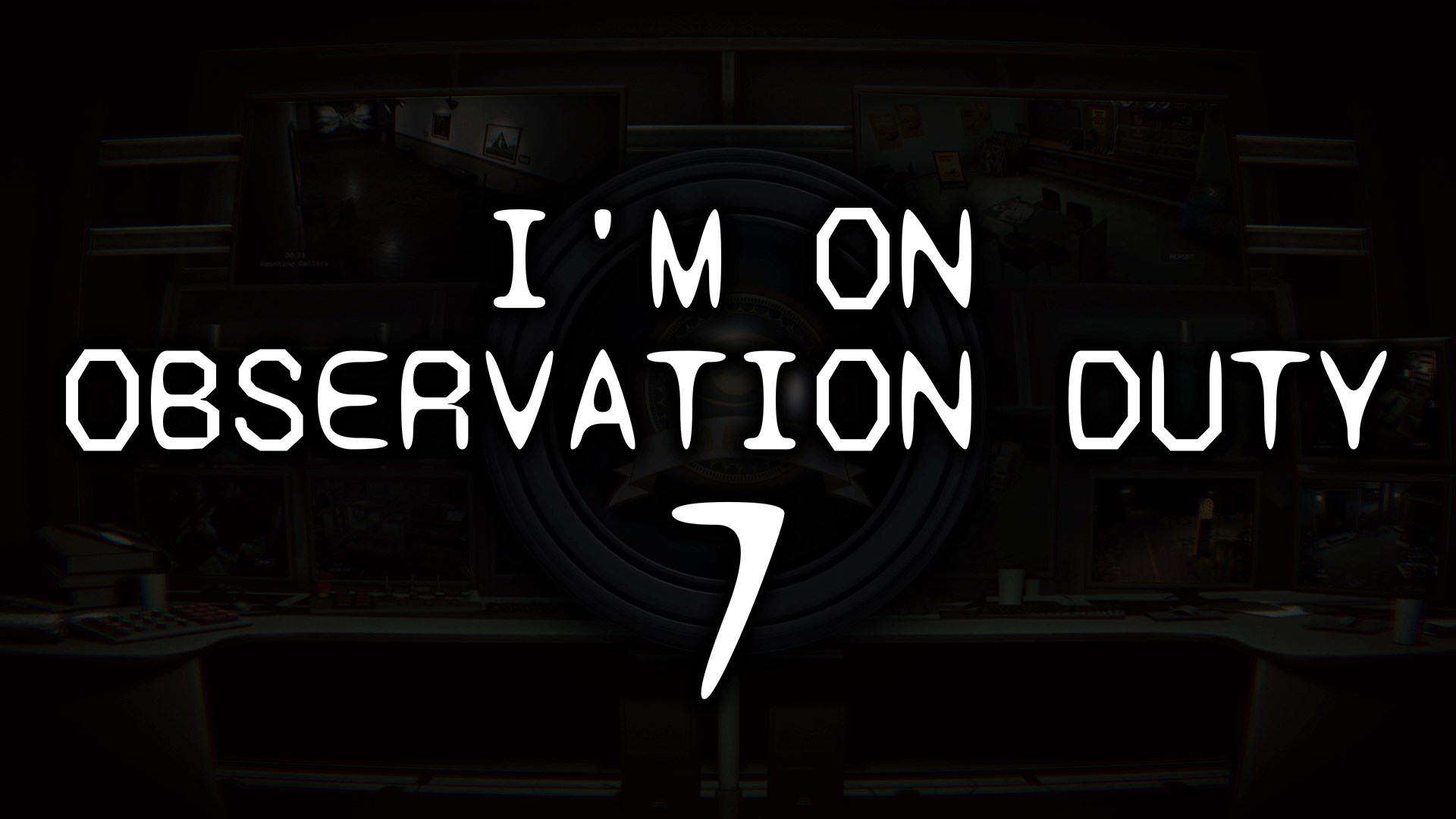 I'm on Observation Duty 7 screenshot thumbnail video