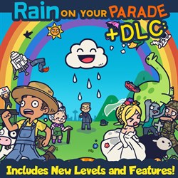 Rain on Your Parade + Levels and Features DLC!