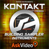 Build Sampler Instruments Course for Kontakt