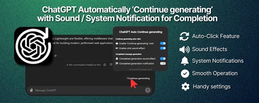 ChatGPT Automatically 'Continue generating' with Completion Notification marquee promo image