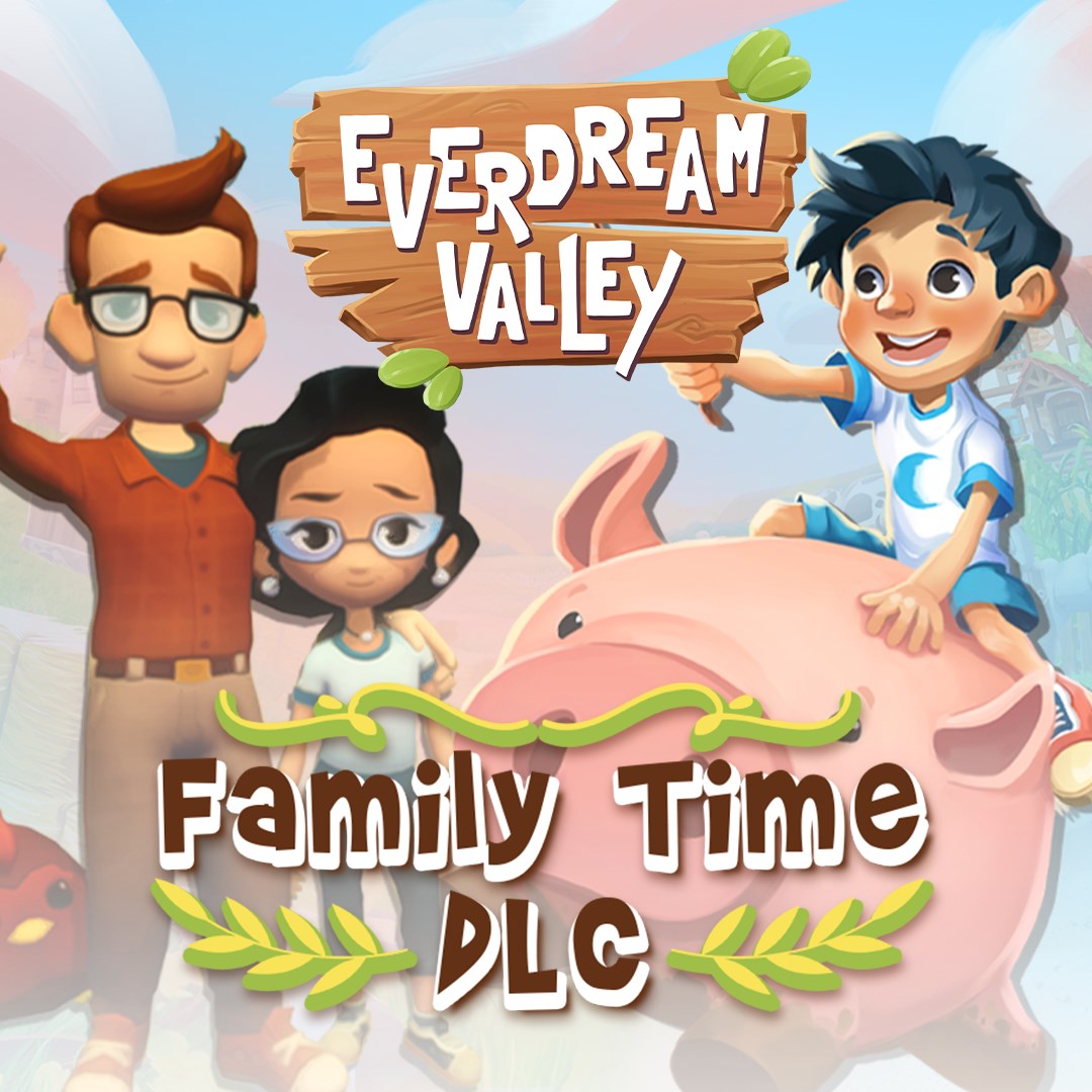 Everdream Valley: Family Time DLC