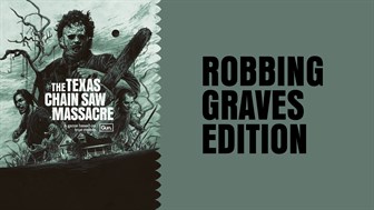 The Texas Chain Saw Massacre - PC Edition - Robbing Graves Edition