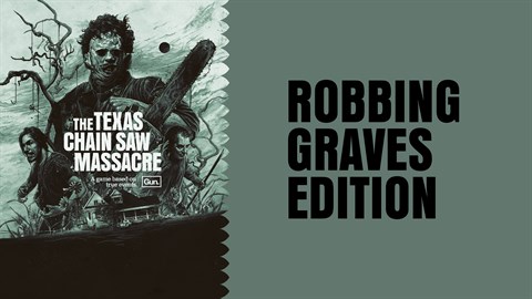 The Texas Chain Saw Massacre - PC Edition - Robbing Graves Edition