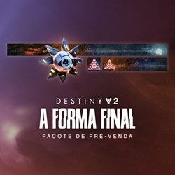 Destiny 2: Pacote de Pré-venda de A Forma Final (PC)