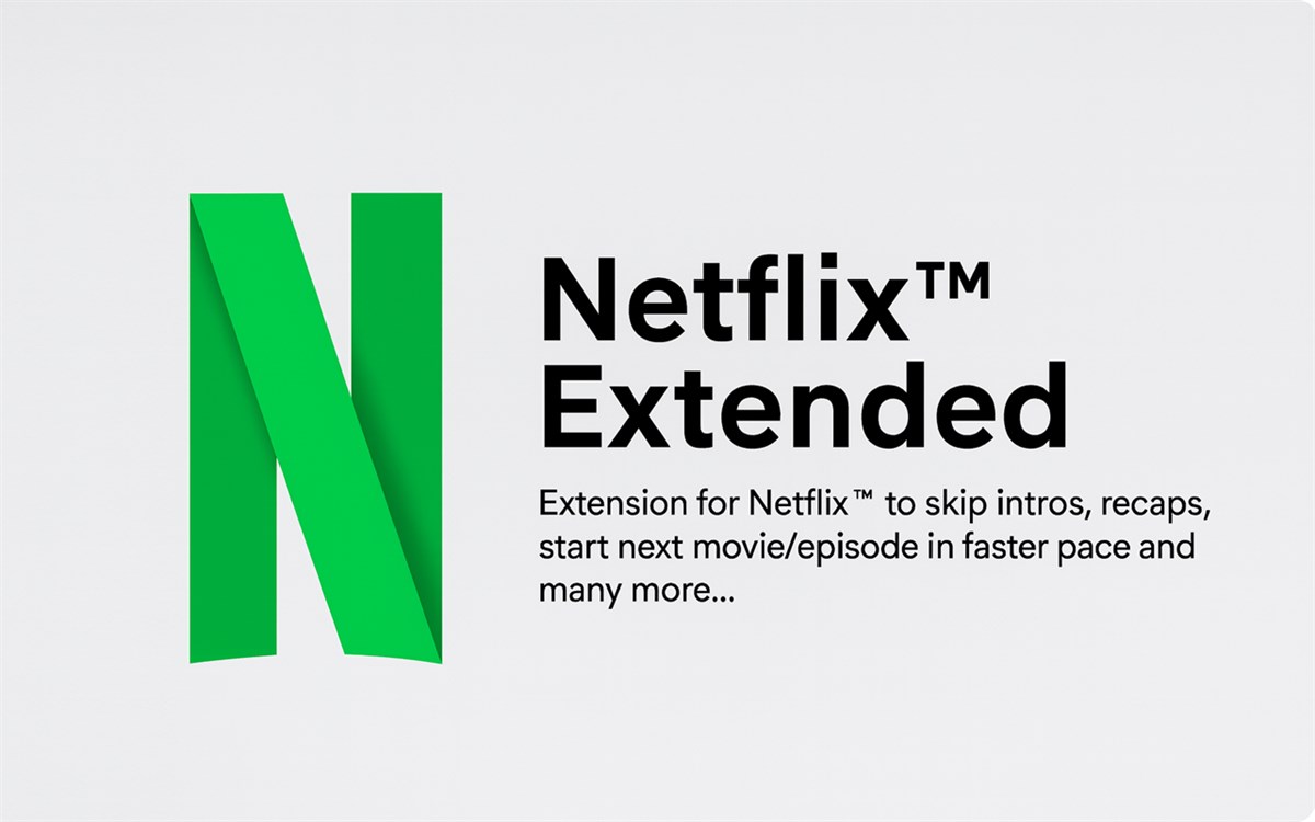 Extended for Netflix: Skip Intros & More