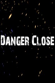 Danger Close