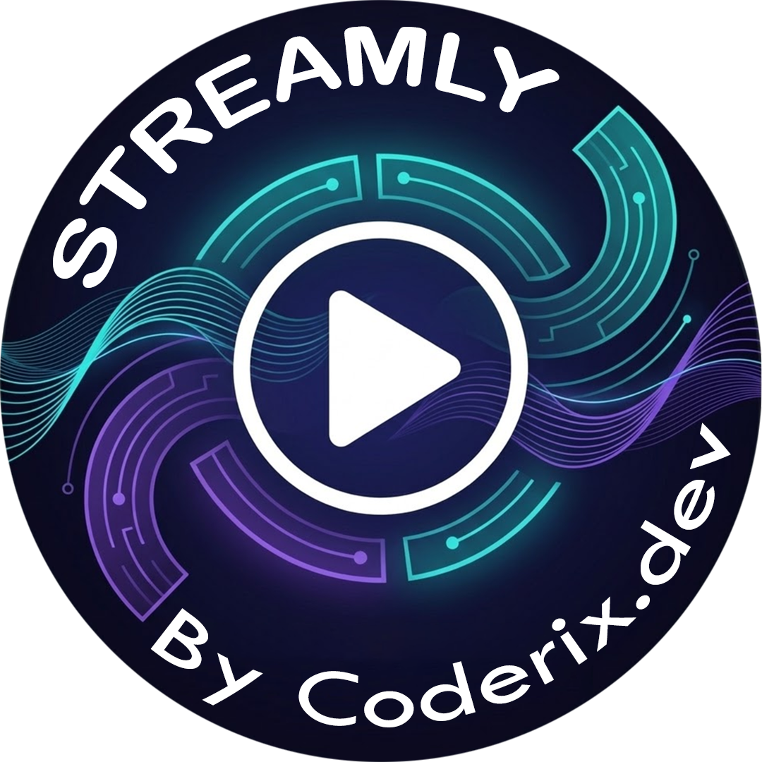 Streamly By Coderix.dev