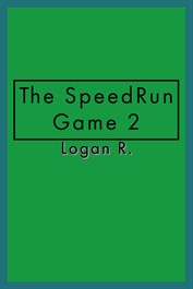 The SpeedRun Game 2