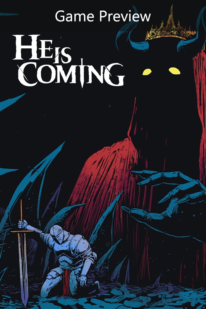 He is Coming (Game Preview)
