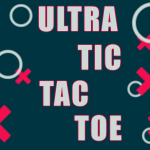 Ultra Tic Tac Toe