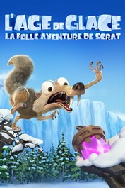 L’Âge de Glace La folle aventure de Scrat