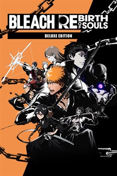 Cover poster for BLEACH Rebirth of Souls Deluxe Edition Pre-Order