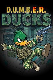D.U.M.B.E.R. Ducks