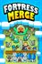 Fortress Merge