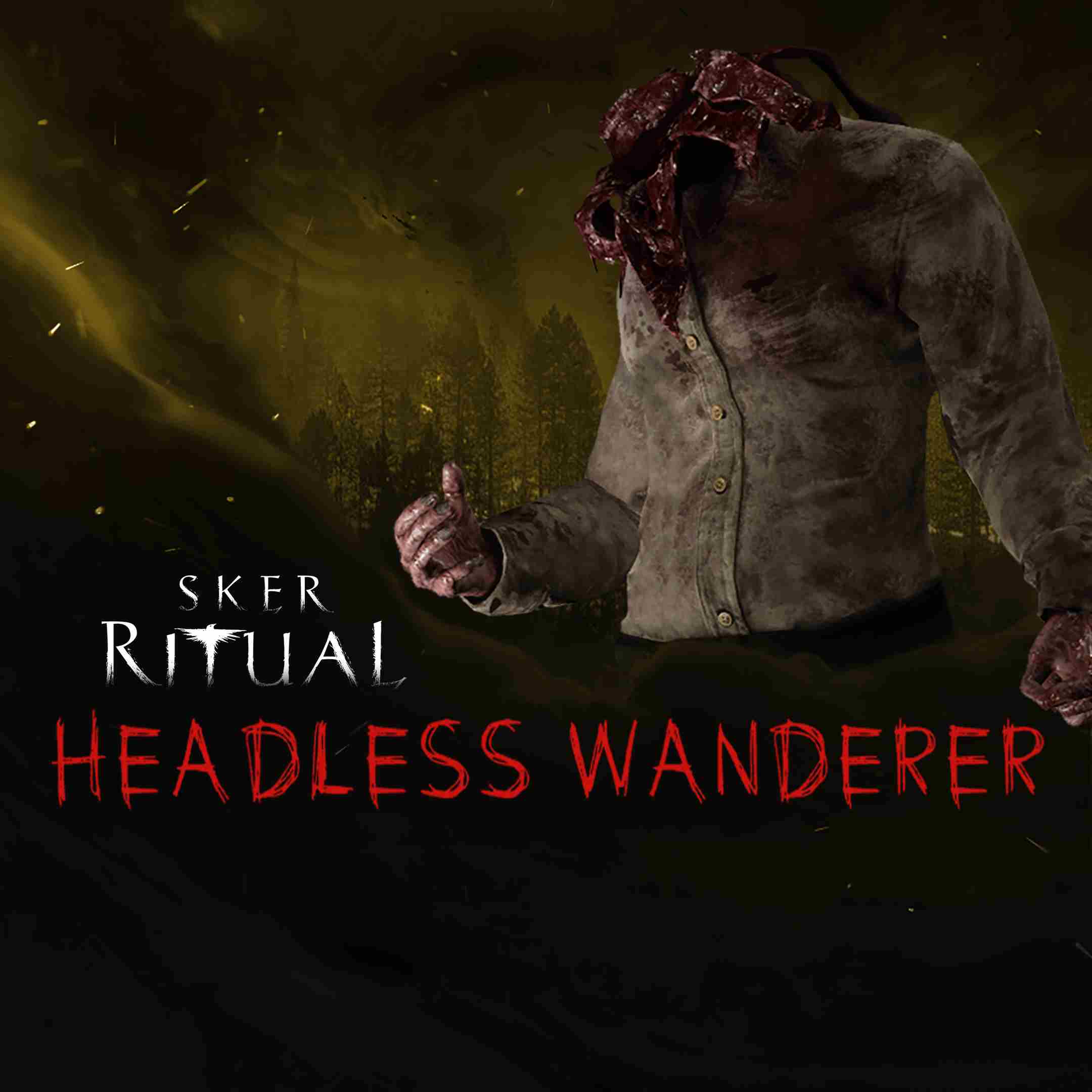 Sker Ritual - Headless Wanderer