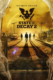 State Of Decay 2: Ultimate Edition – forhåndsbestilling