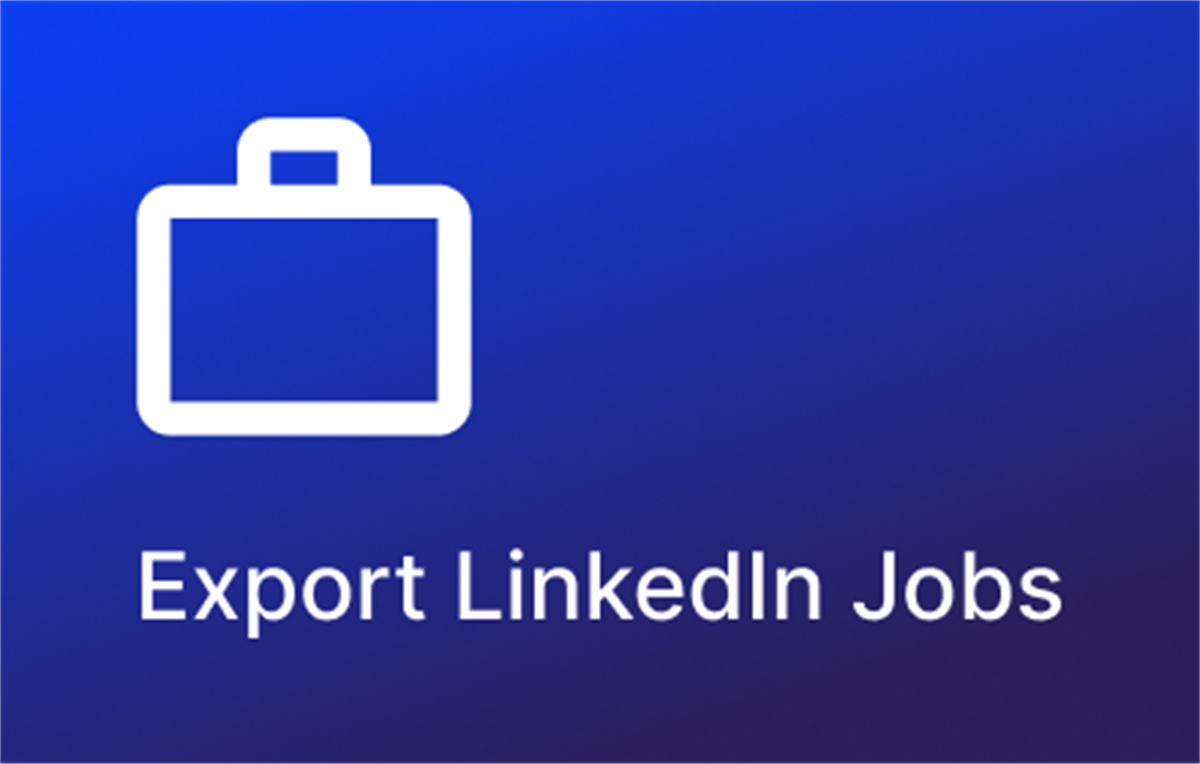 Jobs Export for LinkedIn™️