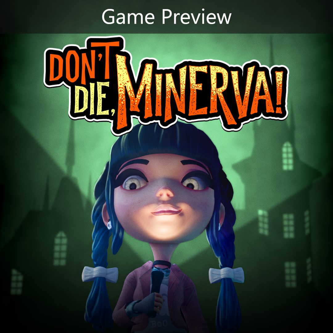 Don't Die, Minerva! (Game Preview)