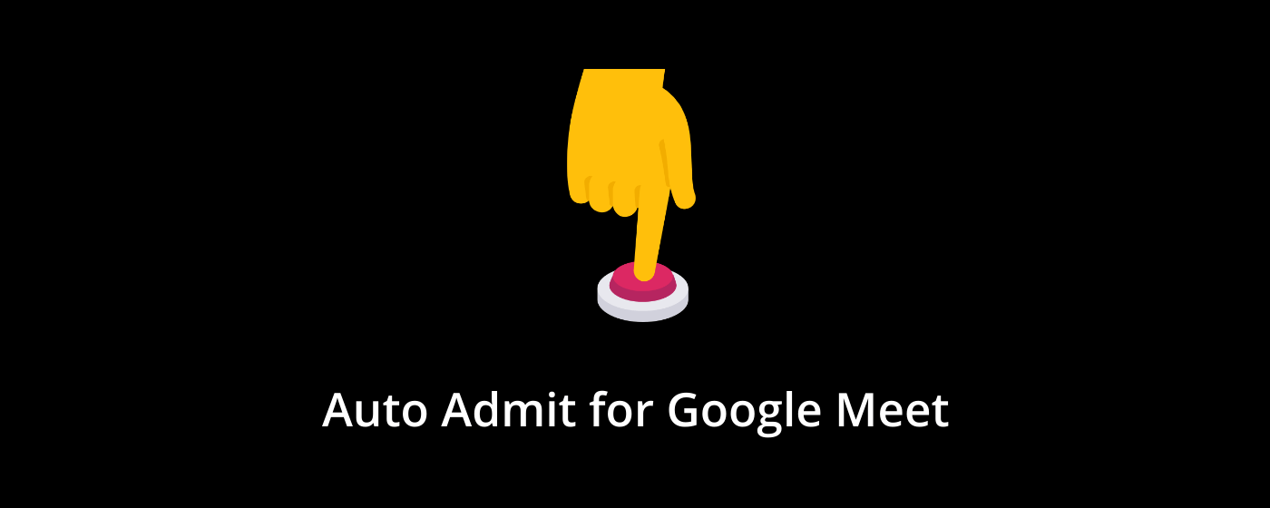 Auto Admit for Google Meet marquee promo image