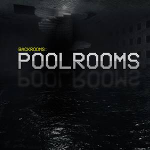Backrooms: Poolrooms