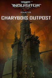 Warhammer 40 000: Inquisitor - Martyr |Charybdis outpost mission