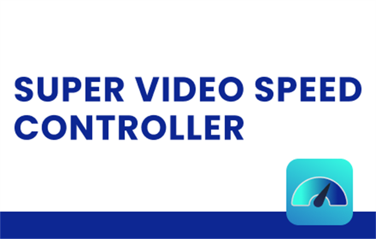 Super Video Speed Controller