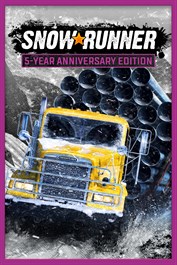 SnowRunner – 5-Year Anniversary Edition