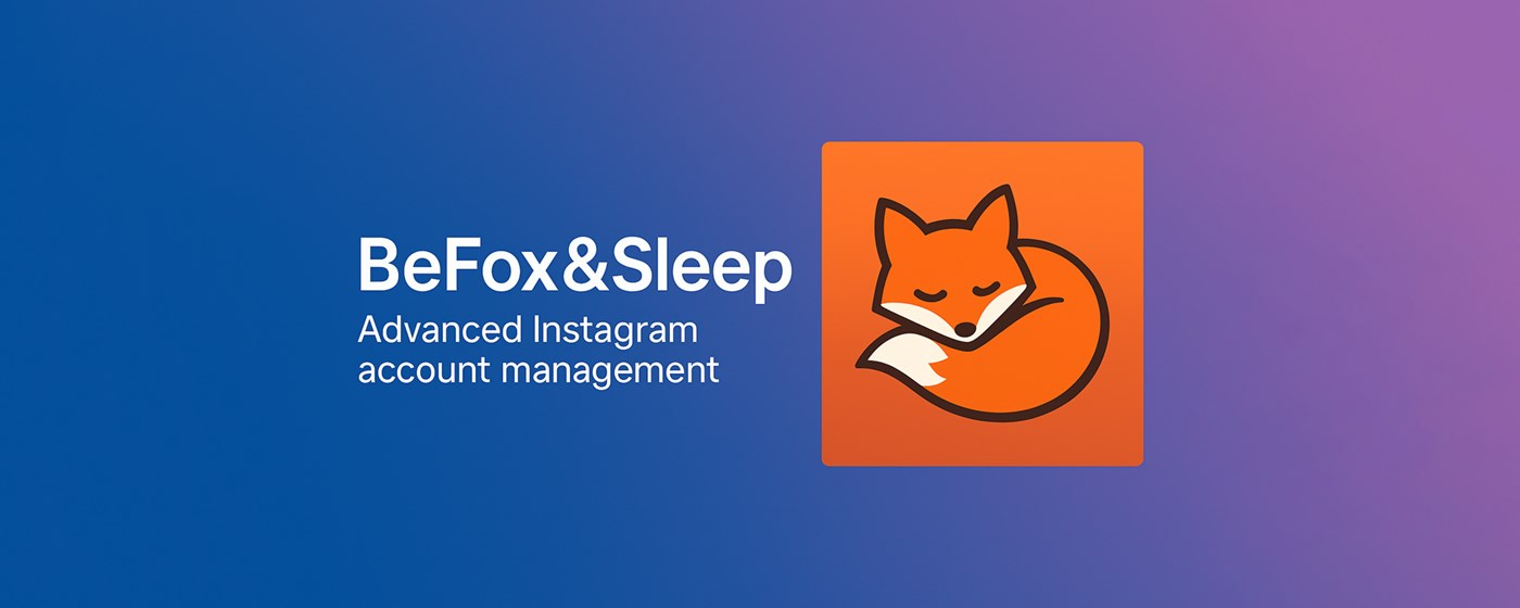 Instagram Unfollow Non-Followers, Auto DM, Follow | BeFox&Sleep