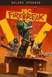 FBC: Firebreak Deluxe Edition Upgrade