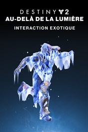 Destiny 2 : Interaction exotique