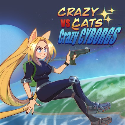 Crazy Cats vs. Crazy Cyborgs