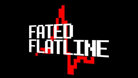 Fated Flatline