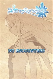 No Encounters - Tears Revolude