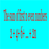 SUM OF N EVEN NUMBERS