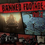 Banned Footage Vol.2