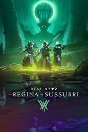 Destiny 2: La Regina dei Sussurri