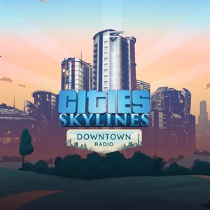 Cities: Skylines - Downtown Radio cover image
