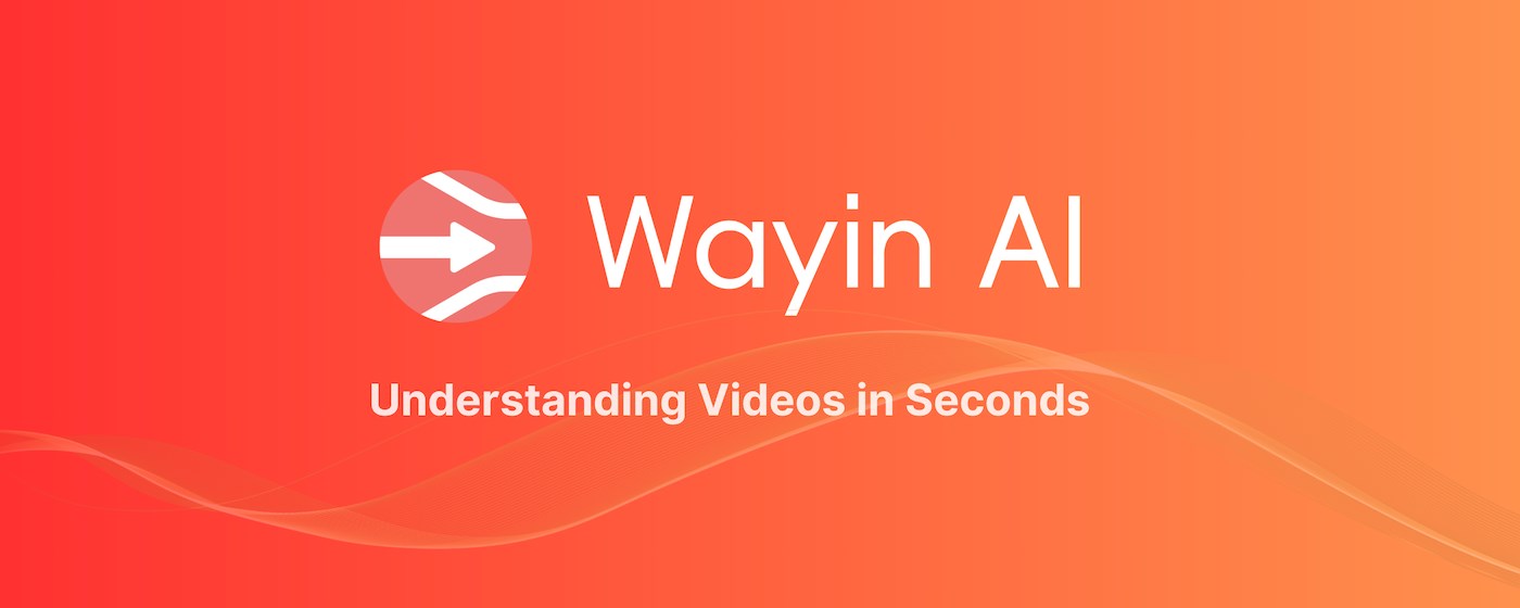 Wayin AI - Understanding Videos in Seconds (YouTube Summarizer & Chat) marquee promo image